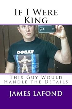 Paperback If I Were King: This Guy Would Handle the Details Book