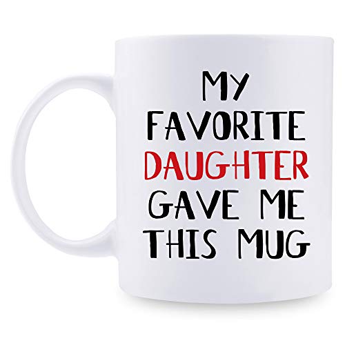 aiyaya My Favorite Daughter Gave Me This Mug - Gag Xmas Present Idea for Mom & Dad from Daughter - Birthday Gift for Parents - 11oz Coffee Mug (Favorite Daughter)