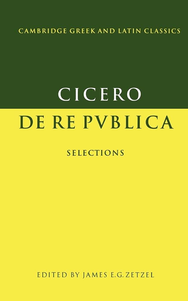 Cicero: De re publica: Selections (Cambridge Greek and Latin Classics)(Introduction in English, content in Latin)