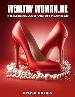 WealthyWoman.Me Financial and Vision Planner 1964706548 Book Cover