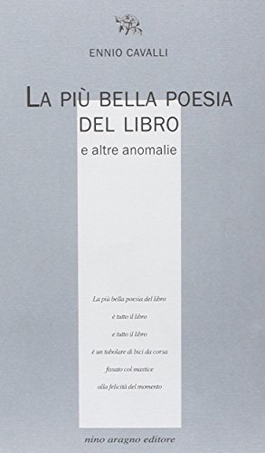 La più bella poesia del libro e altre anomalie La più bella poesia del libro e altre anomalie