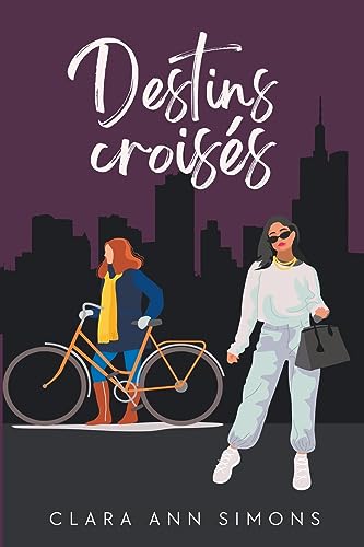 Destins croisés (French Edition)