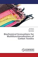 Biochemical Innovations for Multifunctionalization of Cotton Textiles 3659689971 Book Cover