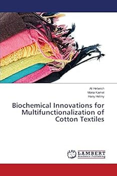 Paperback Biochemical Innovations for Multifunctionalization of Cotton Textiles Book