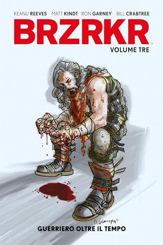 BRZRKR - Volume 3: Guerriero oltre il tempo