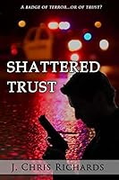 Shattered Trust 1518691900 Book Cover