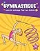Gymnastique Livre de coloriage pour les enfants de 4 à 8 ans: Livre de coloriage pour filles acrobates │Cadeau parfait pour les jeunes sportifs actifs et les fans