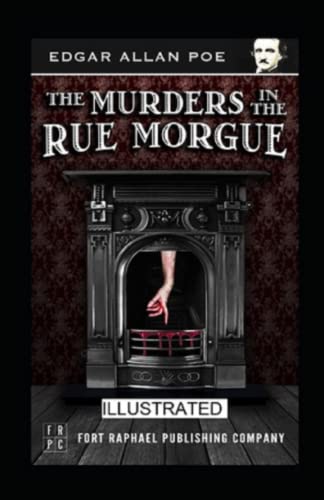 The Murders in the Rue Morgue (Illustarted)