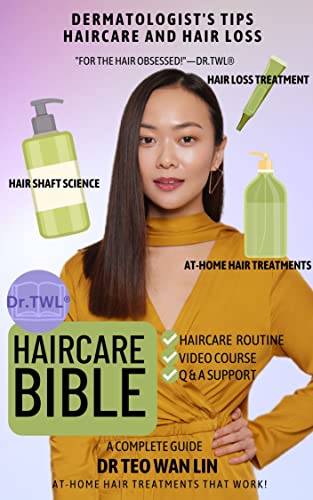 Haircare Bible - Dermatologist's Tips for Haircare and Hair Loss: Dermatologist’s Comprehensive Guide to Hair Loss, At Home Hair Spas (Scalp Health, Luscious ... With Botanical Oils) (Beauty Bible Series)