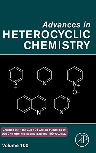Advances in Heterocyclic Chemistry (Volume 100)