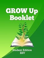 GROW Up Booklet ESV 1976386950 Book Cover