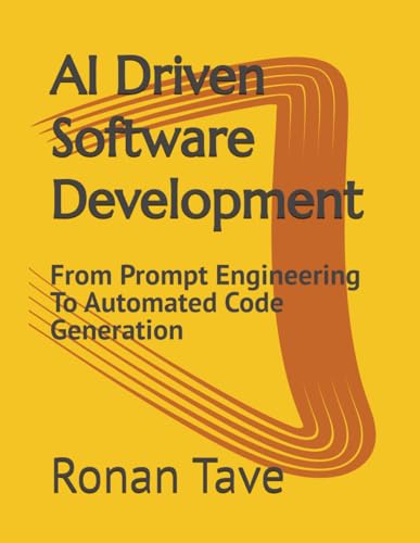 AI Driven Software Development: From Prompt Engineering To Automated Code Generation