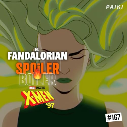 X-MEN '97 - RECAP y charla con SPOILERS