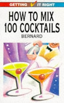 Paperback How to Mix 100 Cocktails (Getting It Right) Book