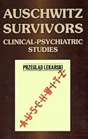 Auschwitz Survivors. Clinical-Psychiatric Studies 8390865424 Book Cover