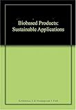 Biobased Products: Sustainable Applications