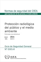 Radiation Protection of the Public and the Environment (Spanish Edition) 9203082190 Book Cover