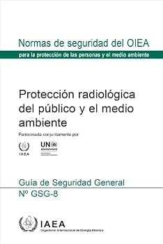 Paperback Radiation Protection of the Public and the Environment (Spanish Edition) [Spanish] Book