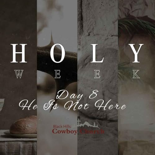 Holy Week Devotions- DAY 8
