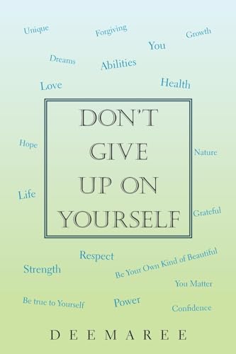 Don't Give up on Yourself