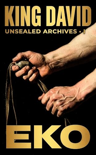 King David: The Gangster Tragedy (Unsealed Archives Book 1)