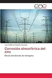  Corrosión atmosférica del zinc: Efecto del dióxido de nitrógeno