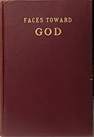 Faces Toward God B002CBT6IM Book Cover