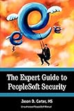 The Expert Guide to PeopleSoft Security