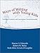 Ways of Writing with Young Kids: Teaching Creativity and Conventions Unconventionally