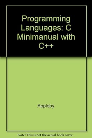 Programming Languages: C Minimanual With C++: unknown author ...