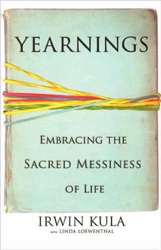 Yearnings: Embracing the Sacred Messiness of Life (English Edition) - Loewenthal, Linda