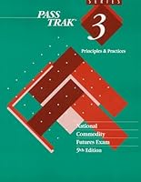 Passtrak Series 3: Principles and Practices : National Commodity Futures Exam 0793123380 Book Cover