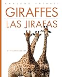 Giraffes / Las jirafas (Spanish Edition)