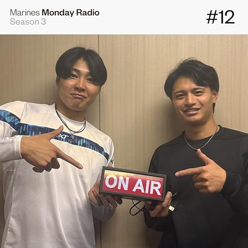 Marines Monday Radio Season3 -#12 方言全開！？同郷トーク-