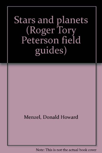 Stars and planets (Roger Tory Peterson field guides)