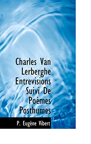 Charles Van Lerberghe Entrevisions Suivi De Poemes Posthumes