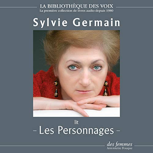 Listen to Les Personnages by Sylvie Germain