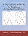Computational Methods for Engineers: Modeling, Algorithms and Analysis