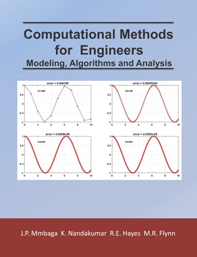 Computational Methods for Engineers: Modeling, Algorithms and Analysis view 2