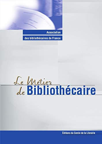 Télécharger Le métier de bibliothécaire (Les métiers de) livre En ligne