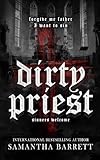 Dirty Priest (Sinners Welcome)