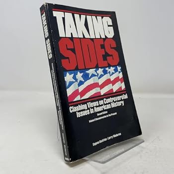 Paperback TAKING SIDES Clashing Views on Controversial Issues in American History Book