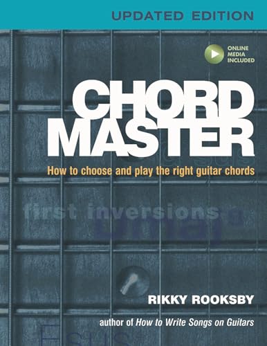 Chord Master: How to Choose and Play the Right Guitar