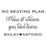 Sit Wherever Your Heart Desires Decal, Personalized Wedding No Seating Plan Sticker, Decal Only