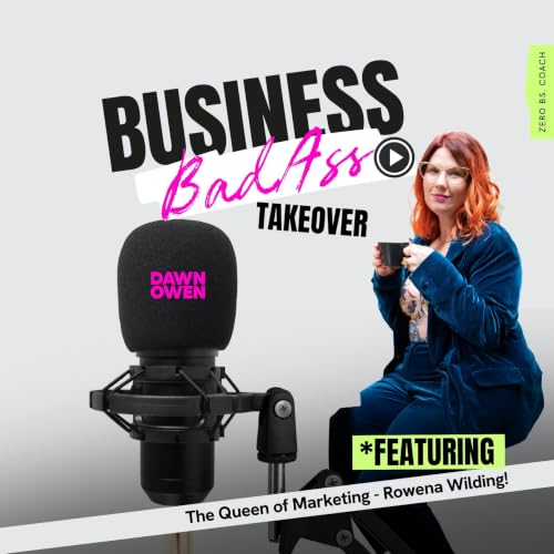 Episode 181 - BadAss Boardroom Takeover - Rowena Wilding