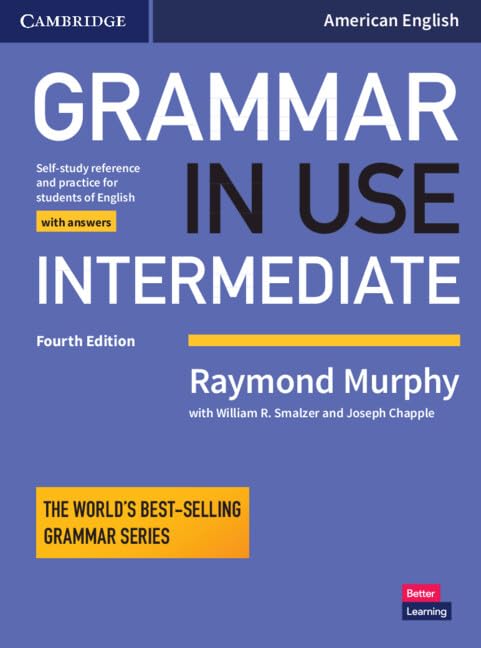 Grammar in Use Intermediate Student's Book with Answers: Self-study Reference and Practice for Students of American English Paperback – Illustrated, 27 Sept. 2018
