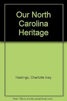 Hardcover Our North Carolina Heritage Book