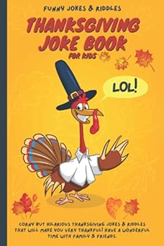 Paperback Thanksgiving Joke Book For Kids: Funny Thanksgiving Jokes and Riddles for Kids Book