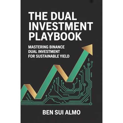The Dual Investment Playbook Audiobook By Ben Sui Almo cover art