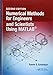 Numerical Methods for Engineers and Scientists Using MATLAB&reg;